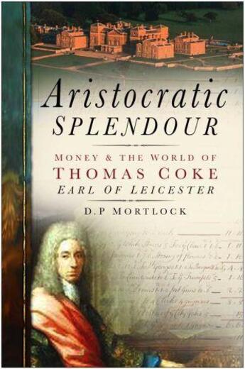 Couverture du livre « Aristocratic Splendour » de Mortlock D P aux éditions History Press Digital