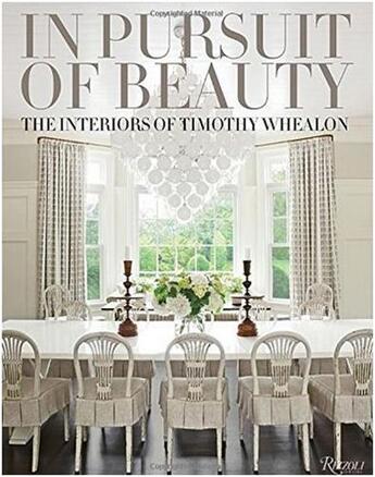 Couverture du livre « In pursuit of beauty the interiors of timothy whealon » de Whealon Timothy aux éditions Rizzoli