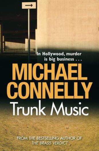 Couverture du livre « Trunk Music » de Michael Connelly aux éditions Orion Digital