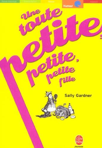 Couverture du livre « Une toute petite, petite, petite fille » de Gardner-S aux éditions Le Livre De Poche Jeunesse