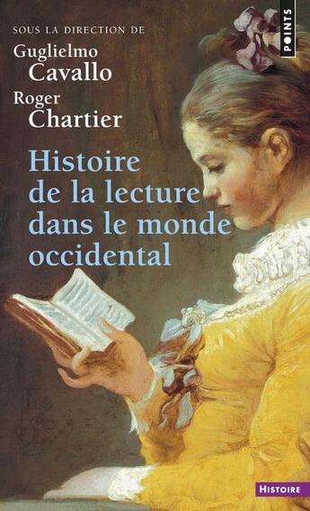 Couverture du livre « Histoire de la lecture dans le monde occidental » de Guglielmo Cavallo et Roger Chartier et Collectif aux éditions Points