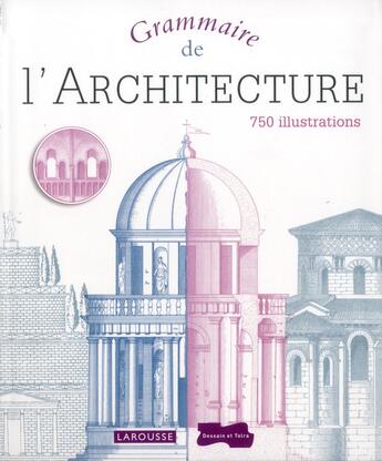 Couverture du livre « Grammaire de l'architecture » de  aux éditions Larousse