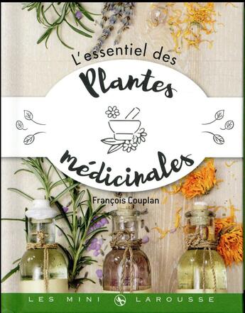 Couverture du livre « Plantes médicinales » de Francois Couplan aux éditions Larousse