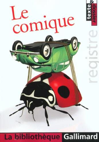 Couverture du livre « Le comique » de Collectifs Gallimard aux éditions Gallimard