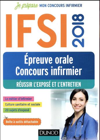 Couverture du livre « Je prépare ; IFSI ; réussir l'épreuve orale au concours (édition 2018) » de Corinne Pelletier et Nadege Ait-Kaci et Jean-Michel Texier aux éditions Dunod