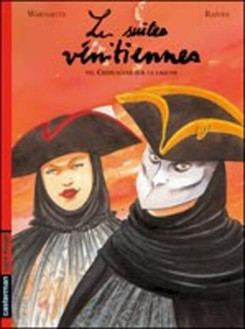 Couverture du livre « Les suites vénitiennes Tome 7 » de Warnauts/Raives aux éditions Casterman