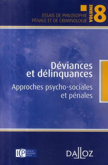 Couverture du livre « Déviances et délinquances ; approches psycho-sociales et pénales » de Conte/Tzitzis aux éditions Dalloz