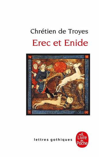 Couverture du livre « Erec et Enide » de Chretien De Troyes aux éditions Le Livre De Poche