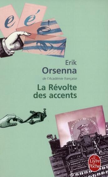 Couverture du livre « La révolte des accents » de Erik Orsenna aux éditions Le Livre De Poche