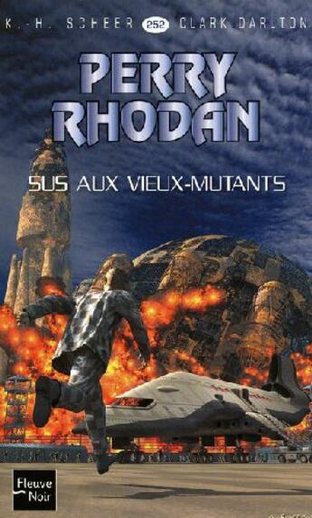 Couverture du livre « Perry Rhodan - cycle 10 ; le concile Tome 11 » de Scheer/Darlton aux éditions Fleuve Editions