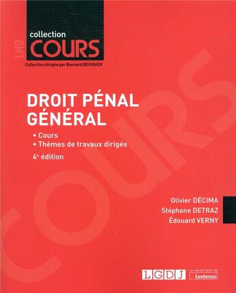 Couverture du livre « Droit pénal général (4e édition) » de Edouard Verny et Olivier Decima et Stephane Detraz aux éditions Lgdj