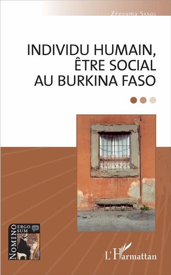 Couverture du livre « Individu humain, être social au Burkina Faso » de Zezouma Sanou aux éditions L'harmattan