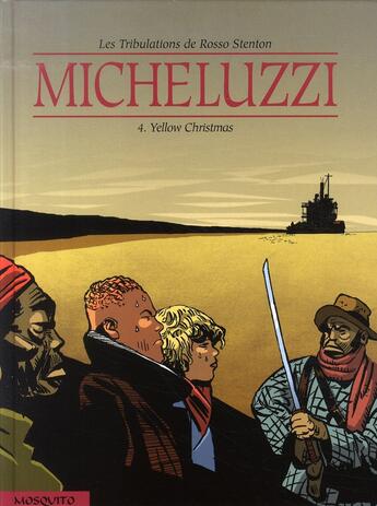 Couverture du livre « Les tribulations de rosso stenton t.4 ; yellow christmas » de Attilio Micheluzzi aux éditions Mosquito