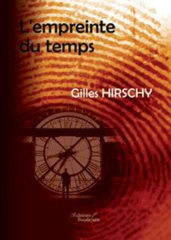 Couverture du livre « L'empreinte du temps » de Hirschy-G aux éditions Baudelaire