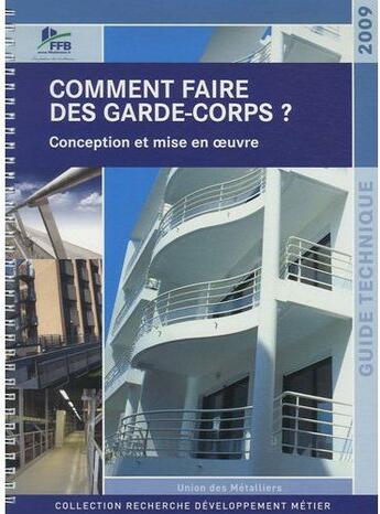 Couverture du livre « Comment faire des garde-corps ? ; conception et mise en oeuvre » de  aux éditions Sebtp