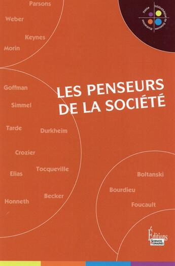 Couverture du livre « Les penseurs de la société » de  aux éditions Sciences Humaines