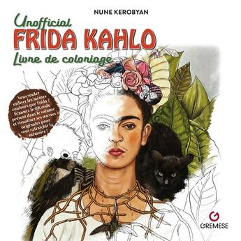 Couverture du livre « Unofficial Frida Kahlo : Livre de coloriage » de Nune Kerobyan aux éditions Gremese