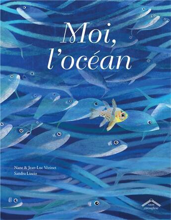 Couverture du livre « Moi, l'océan » de Jean-Luc Vezinet et Nane Vezinet et Sandra Lizzio aux éditions Circonflexe