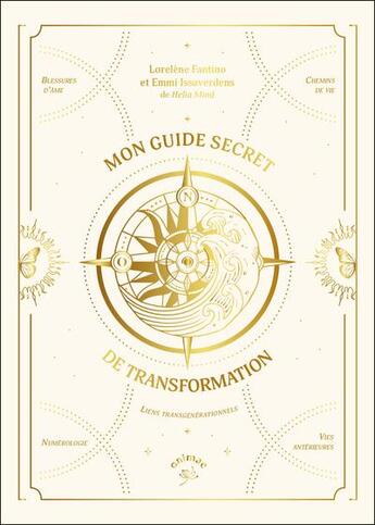 Couverture du livre « Mon guide secret de transformation » de Lorelene Fantino et Emmi Issaverden aux éditions Animae