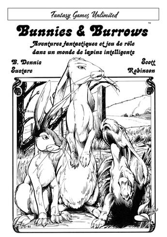 Couverture du livre « Bunnies & Burrows : Aventures fantastiques et jeu de rôle dans un monde de lapins intelligents » de Vianney Carvalho et Scott Robinson et B. Dennis Sustare et Jeff Dee aux éditions Antiques Rpg