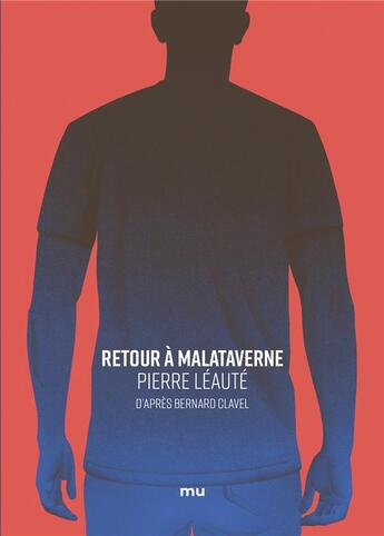 Couverture du livre « Retour à Malataverne » de Leaute Pierre aux éditions Mnemos