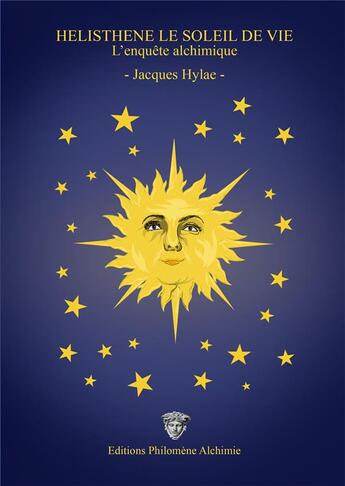 Couverture du livre « Hélisthène : le soleil de vie » de Hylae Jacques aux éditions Philomene Alchimie