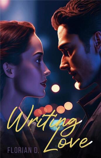 Couverture du livre « Writing Love » de Florian D. aux éditions Books On Demand