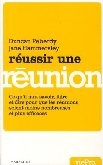 Couverture du livre « Réussir une réunion » de D Peberdy et J Hammersley aux éditions Marabout