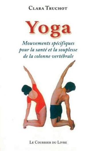 Couverture du livre « Yoga » de Clara Truchot aux éditions Courrier Du Livre