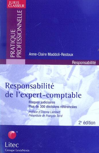 Couverture du livre « Responsabilite de l'expert-comptable ; risques judiciaires ; plus de 300 decisions referencees (2e édition) » de Anne-Claire Maddoli-Restoux aux éditions Lexisnexis