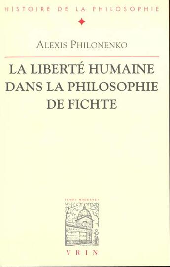 Couverture du livre « Liberte Humaine Dans Philosophie De Fichte » de Alexis Philonenko aux éditions Vrin