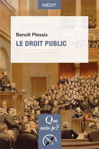 Couverture du livre « Le droit public » de Benoit Plessix aux éditions Que Sais-je ?