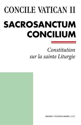 Couverture du livre « Concile Vatican II ; Sacrosanctum Concilium » de  aux éditions Bayard/fleurus-mame/cerf