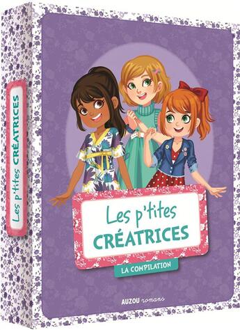 Couverture du livre « Les p'tites créatrices : coffret : la compilation » de Mathilde Paris et Shiliia aux éditions Auzou