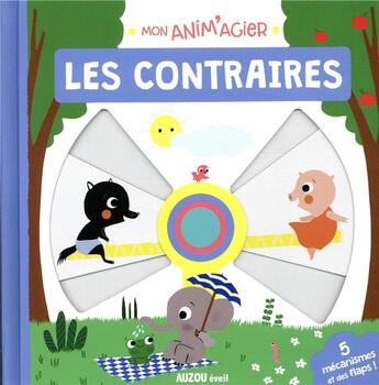 Couverture du livre « Mon anim'agier- les contraires » de Marie Paruit aux éditions Philippe Auzou