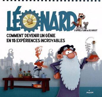 Couverture du livre « Léonard, les expériences incroyables » de Axel Plante-Bordeneuve aux éditions Milan