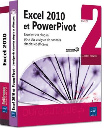 Couverture du livre « Excel 2010 et PowerPivot ; Excel et son plug-in pour des analyses de données simples et efficaces ; coffret » de Jean-Philippe Gouigoux aux éditions Eni