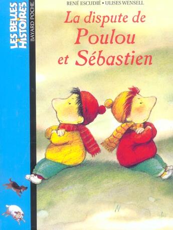 Couverture du livre « Dispute de poulou et sebastien (la) ed03 (édition 2003) » de  aux éditions Bayard Jeunesse