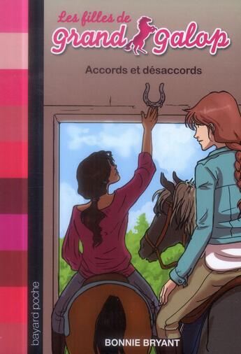 Couverture du livre « Les filles de grand galop t.6 ; accords et désaccords » de Bonnie Bryant aux éditions Bayard Jeunesse