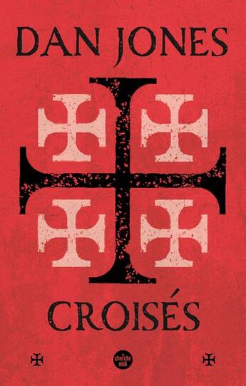Couverture du livre « Croisés : une histoire épique des guerres pour la terre sainte » de Dan Jones aux éditions Cherche Midi