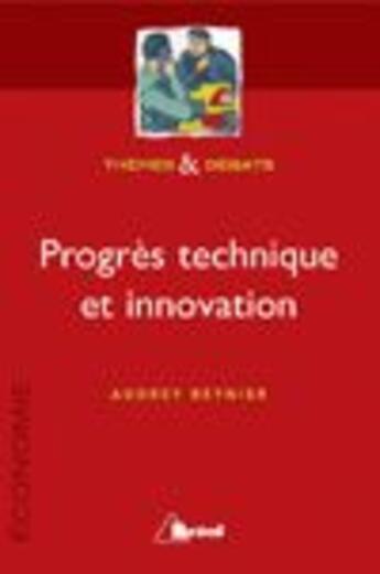 Couverture du livre « Innovation et progrès » de Reynier aux éditions Breal