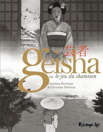 Couverture du livre « Geisha, ou le jeu du shamisen : coffret Tomes 1 et 2 » de Christian Durieux et Christian Perrissin aux éditions Futuropolis