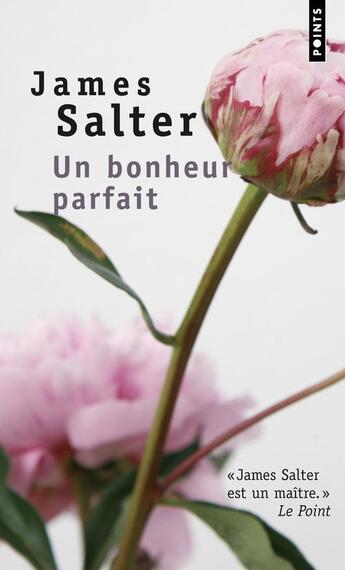 Couverture du livre « Un bonheur parfait » de James Salter aux éditions Points