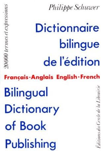 Couverture du livre « Dictionnaire Bilingue » de Philippe Schuwer aux éditions Electre