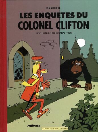 Couverture du livre « Clifton t.1 ; les enquêtes du colonel Clifton » de Raymond Macherot aux éditions Lombard