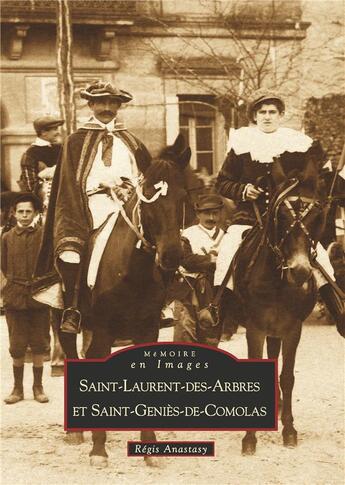 Couverture du livre « Saint-laurent-des-arbres et saint-geniès-de-comolas » de Regis Anastasy aux éditions Editions Sutton