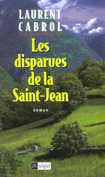 Couverture du livre « Les disparues de la saint jean » de Laurent Cabrol aux éditions Archipel