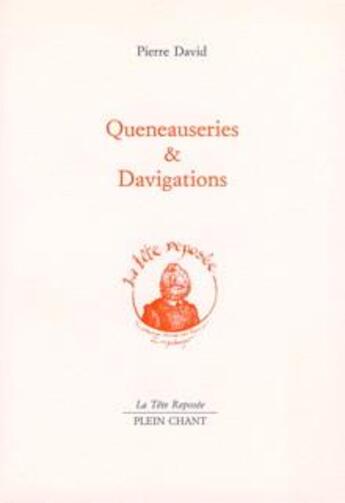 Couverture du livre « Queneauseries et davigations » de Pierre David aux éditions Plein Chant