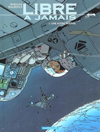 Couverture du livre « Libre à jamais Tome 1 : Une autre guerre » de Joe Haldeman et Marvano aux éditions Dargaud