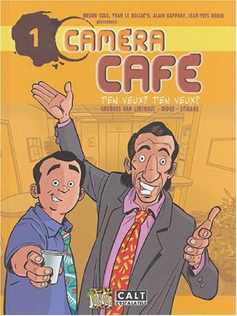 Couverture du livre « CAMERA CAFE T'EN VEUX ? (Tome 1) (édition 2004) » de Van Linthout/Didge/S aux éditions Casterman